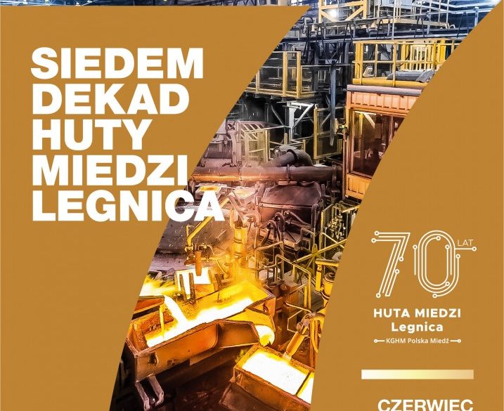 Wystawa Siedem dekad Huty Miedzi „Legnica” już dostępna!